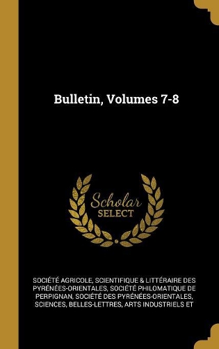 Bulletin, Volumes 7-8