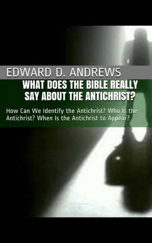 What Does the Bible Really Say about the Antichrist?