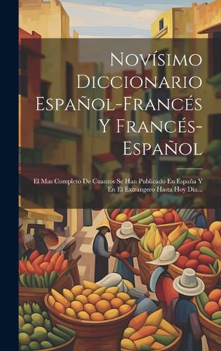 Novísimo Diccionario Español-francés Y Francés-español