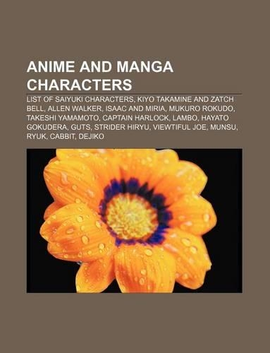 Anime and Manga Characters: List of Saiyuki Characters, Kiyo Takamine and Zatch Bell, Allen Walker, Isaac and Miria, Mukuro Rokudo(English)