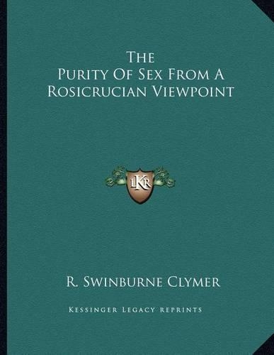 The Purity of Sex from a Rosicrucian Viewpoint