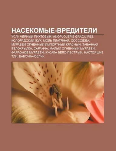 Nasekomye-Vrediteli: Usach Che Rnyi Pikhtovyi, Anoplolepis Gracilipes, Koloradskii Zhuk, Mol Platyanaya, Coccoidea(Russian)