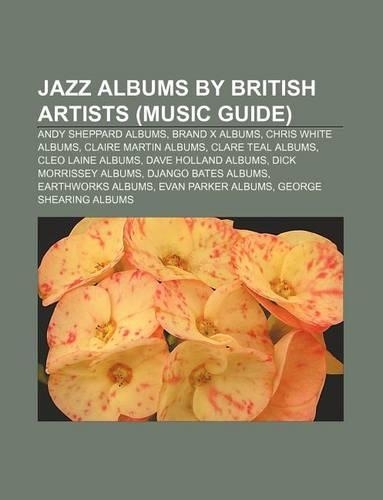 Jazz Albums by British Artists (Music Guide)