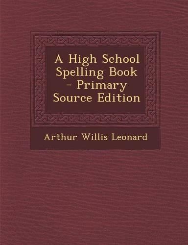 A High School Spelling Book