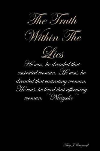 The Truth Within The Lies