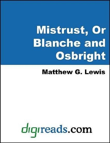 Mistrust, or Blanche and Osbright