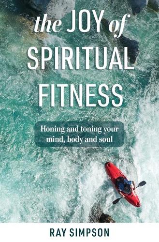The Joy of Spiritual Fitness