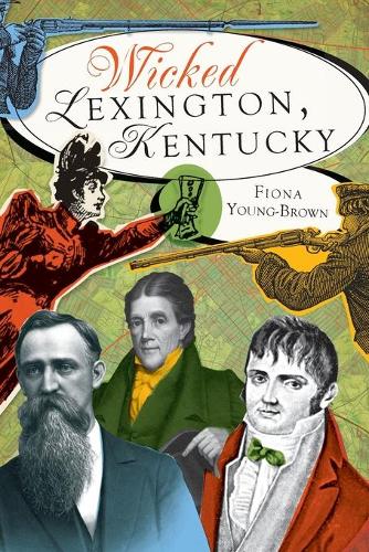 Wicked Lexington, Kentucky