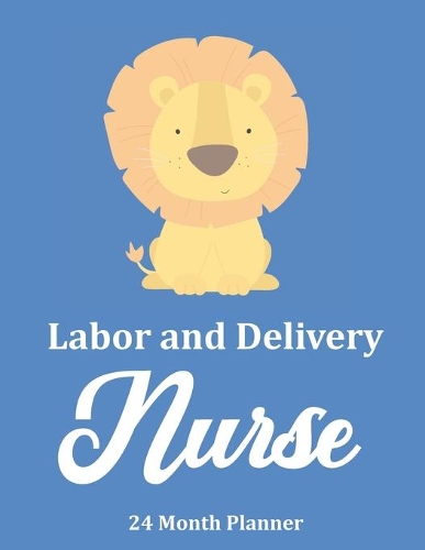 Labor and Delivery Nurse