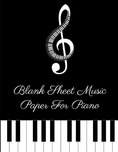 Blank Sheet Music Paper for Piano - Adults