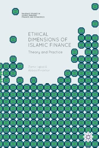 Ethical Dimensions of Islamic Finance