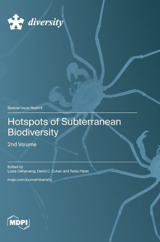 Hotspots of Subterranean Biodiversity-2nd Volume