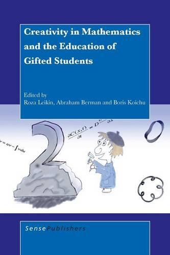 Creativity in Mathematics and the Education of Gifted Students