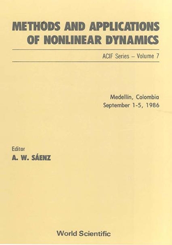 Methods And Applications Of Nonlinear Dynamics: (7 Cif Series)