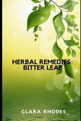 Herbal Remedies: Bitter Leaf