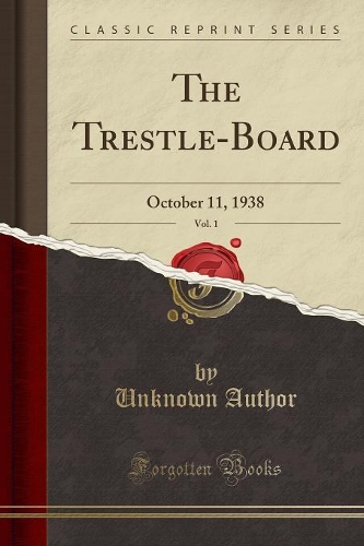 The Trestle-Board, Vol. 1