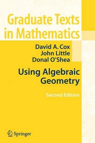 Using Algebraic Geometry: with 24 illustrations(Graduate Texts in Mathematics)