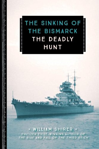 The Sinking of the Bismarck: The Deadly Hunt(833)