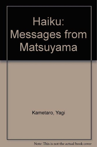 Haiku: Messages from Matsuyama