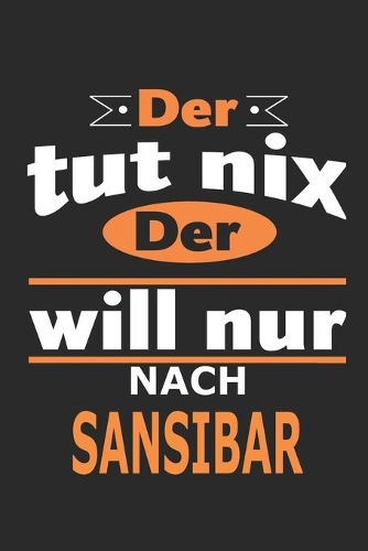 Der tut nix Der will nur nach Sansibar