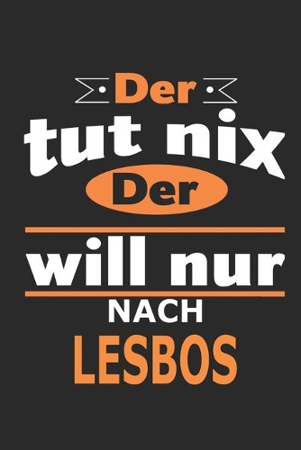 Der tut nix Der will nur nach Lesbos
