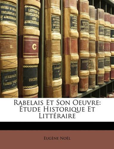 Rabelais Et Son Oeuvre