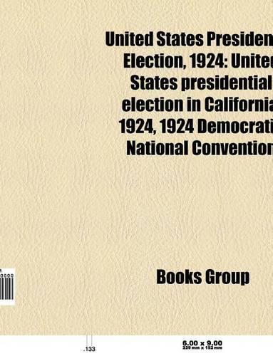 United States Presidential Election, 1924: United States Presidential Candidates, 1924, United States Vice-Presidential Candidates, 1924(English)