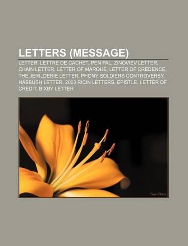 Letters (Message): Letter, Lettre de Cachet, Pen Pal, Zinoviev Letter, Chain Letter, Letter of Marque, Letter of Credence(English)