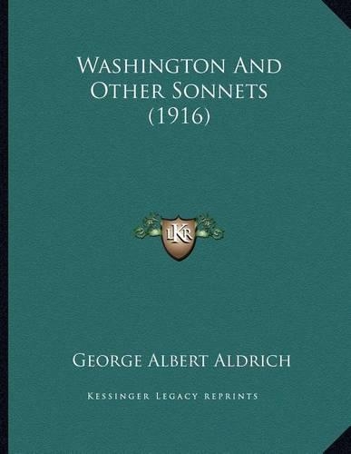 Washington And Other Sonnets (1916)