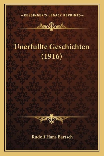 Unerfullte Geschichten (1916)