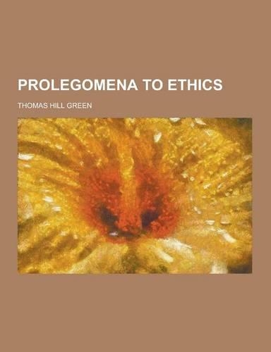 Prolegomena to Ethics