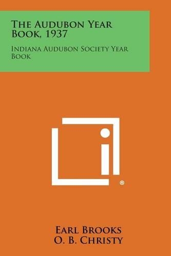 The Audubon Year Book, 1937: Indiana Audubon Society Year Book(English)