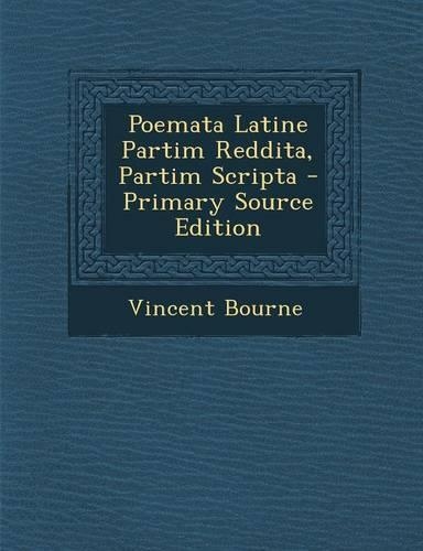 Poemata Latine Partim Reddita, Partim Scripta