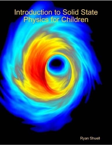 Introduction to Solid State Physics for Children