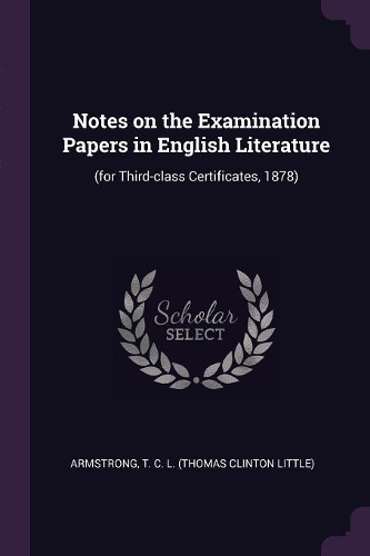 Notes on the Examination Papers in English Literature