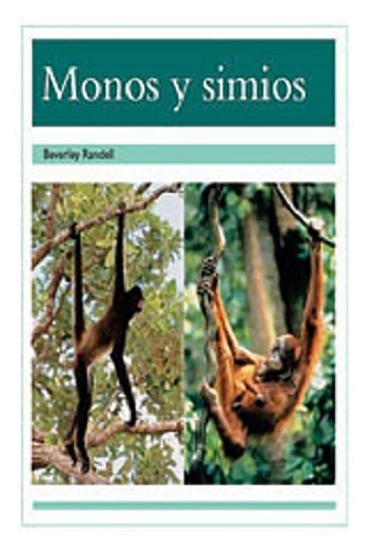 Monos Y Simios (Monkeys and Apes): Bookroom Package (Levels 17-18)(Rigby PM Coleccion)