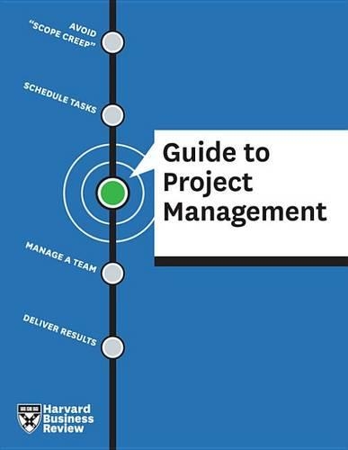 HBR Guide to Project Management