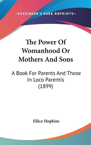 The Power Of Womanhood Or Mothers And Sons