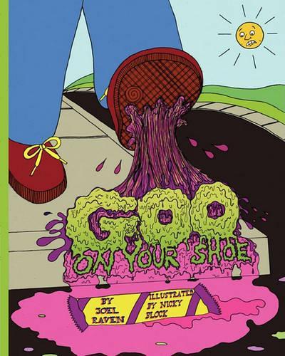 Goo on Your Shoe