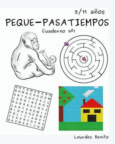Peque-Pasatiempos: Cuaderno N 1(Spanish)