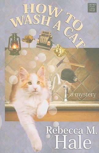 How to Wash a Cat: (Center Point Premier Mystery (Large Print))