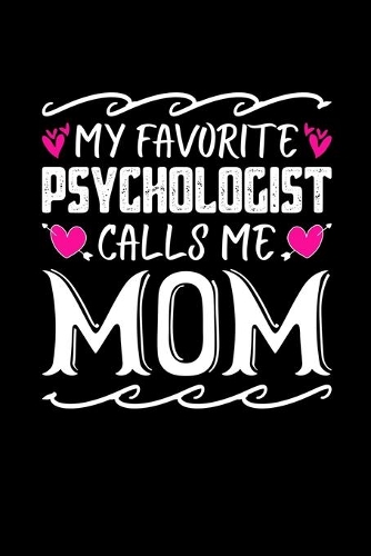 My Favorite Psychologist Calls Me Mom