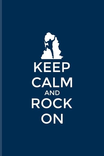 Keep Calm And Rock On