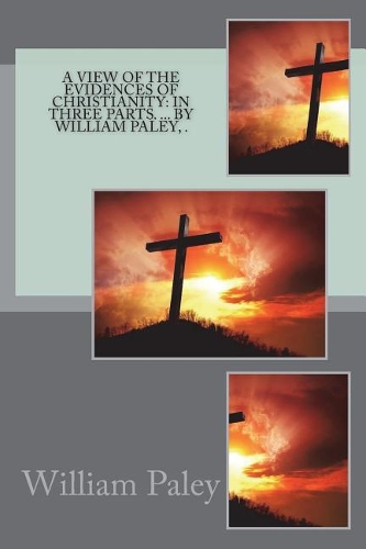 A View of the Evidences of Christianity