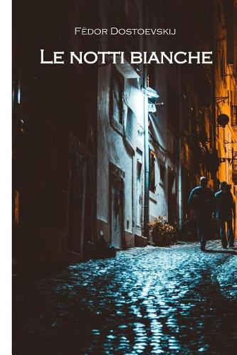 Le Notti Bianche