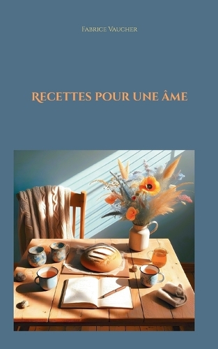 Recettes pour une âme