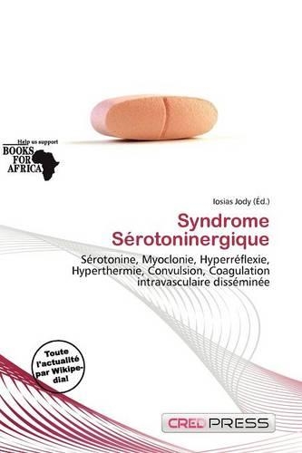 Syndrome S Rotoninergique