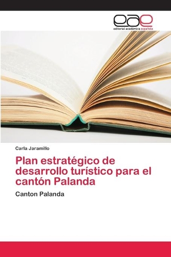 Plan estratégico de desarrollo turístico para el cantón Palanda