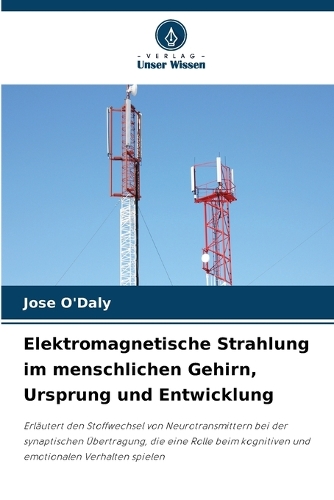 Elektromagnetische Strahlung im menschlichen Gehirn, Ursprung und Entwicklung