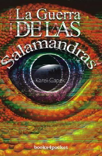 La Guerra de las Salamandras: (134 Books4pocket Narrativa)